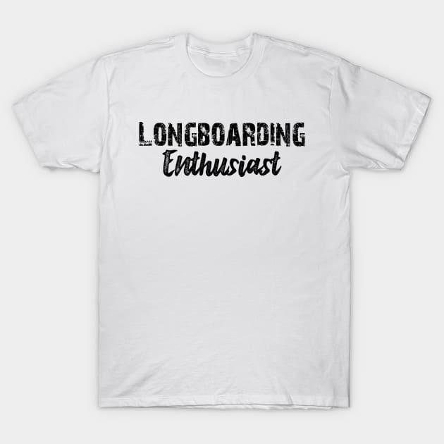 Longboarding Enthusiast T-Shirt by KC Happy Shop